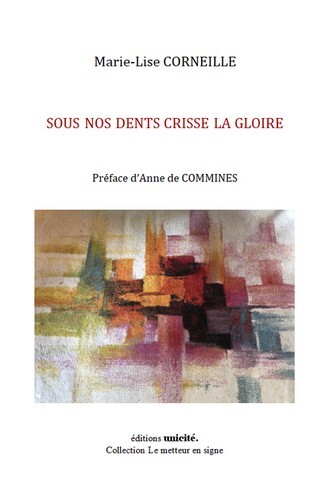 Sous nos dents crisse la gloire