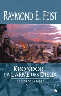 Krondor : Le Legs de la Faille Volume 3 - Raymond E. Feist