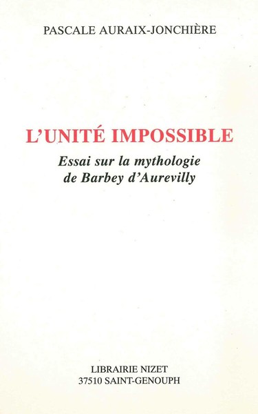 L'Unité impossible - Pascale Auraix-Jonchière