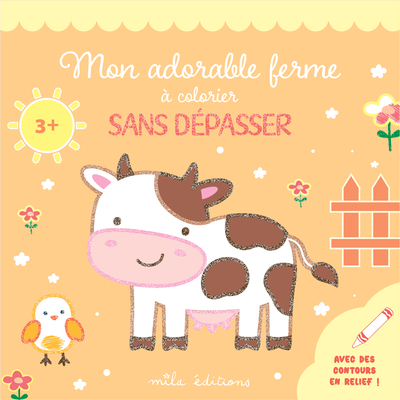Mon Adorable Ferme À Colorier Sans Dépasser, Un Bloc De Coloriages Avec Des Contours Épais, Pailletés Et En Relief - Dès 3 Ans