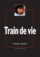 Train de Vie - Veronique Agrapart