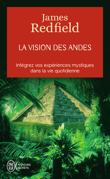 La Vision Des Andes, Pour Vivre Pleinement La Conscience Spirituelle