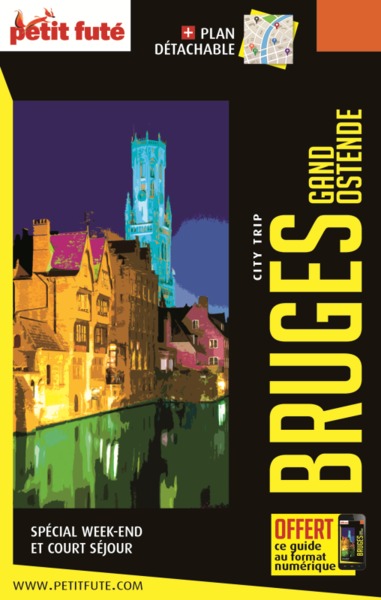 Guide Bruges - Gand - Ostende 2024 City trip Petit Futé