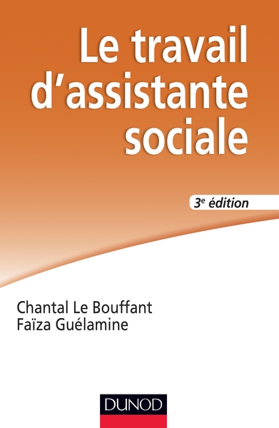 Le Travail D'Assistante Sociale - Chantal Le Bouffant, Faïza Guélamine