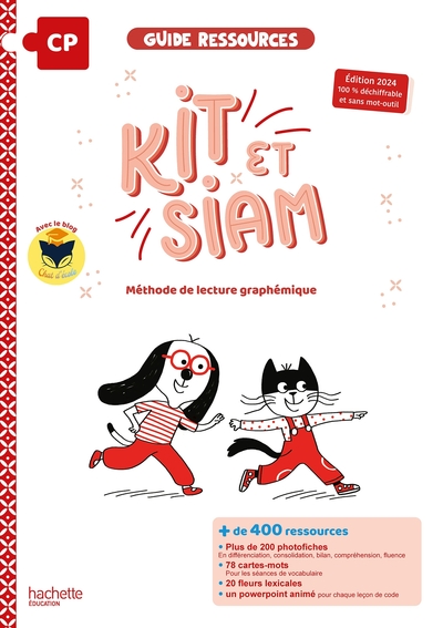 Kit et Siam - Méthode de lecture CP - Guide ressources - Ed. 2024