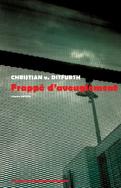 Frappé d'aveuglement - Christian von Ditfurth