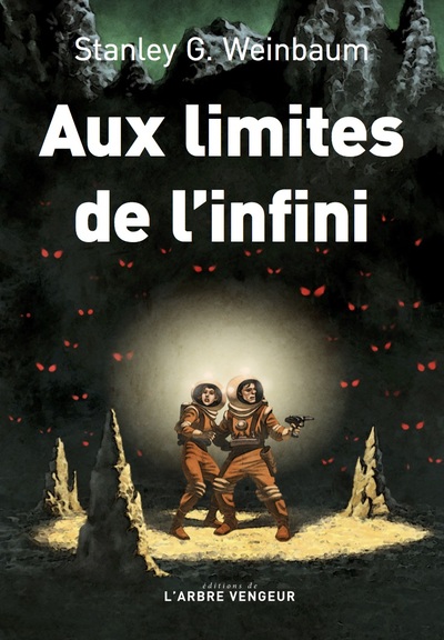 Aux Limites De L'Infini - Stanley G. Weinbaum