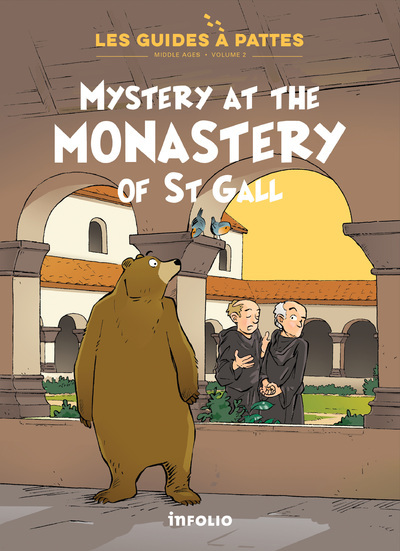 Mystery at the Monastery of St Gall - Les Guides à pattes - Volume 2