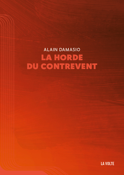 La Horde Du Contrevent - Alain Damasio