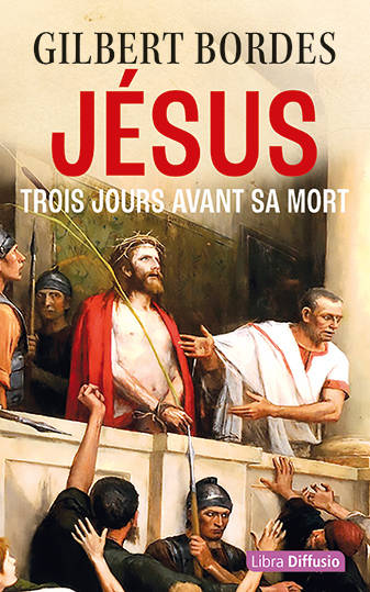 Jésus trois jours avant sa mort