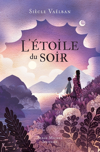 L'Etoile du soir - Siècle Vaëlban