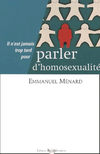 Il n'est jamais trop tard pour parler d'homosexualité