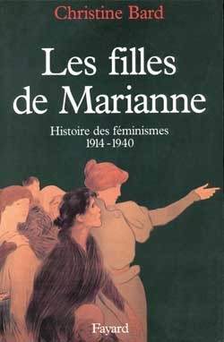 Les Filles de Marianne - Christine Bard