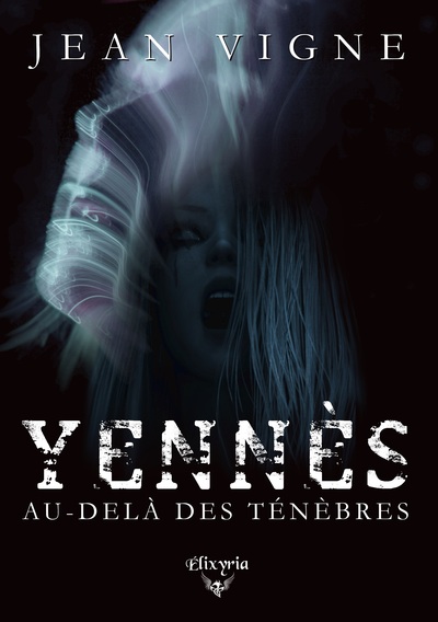 Yennès, Au-Delà Des Ténèbres