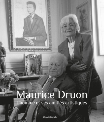 Maurice Druon : l'homme et ses amitiés artistiques