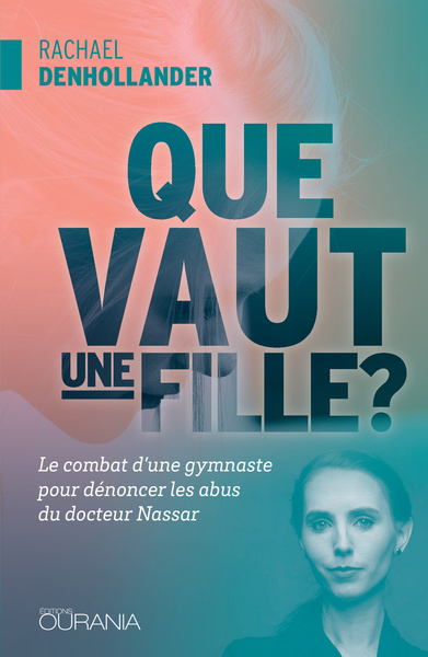 Que vaut une fille ? - Rachael Denhollander