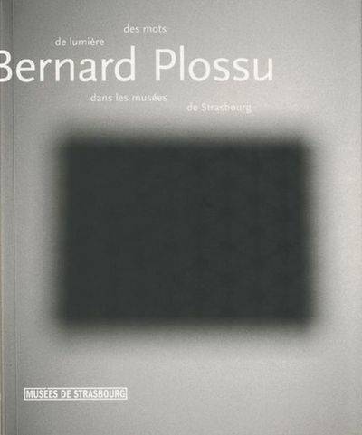 Bernard Plossu - des mots de lumière dans les musées de Strasbourg