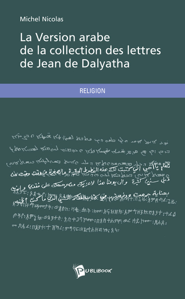 La Version Arabe De La Collection Des Lettres De Jean De Dalyatha