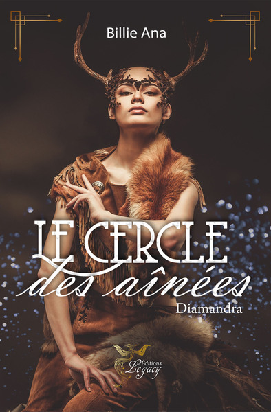 Le cercle des aînées : 1 Diamandra - Billie Ana