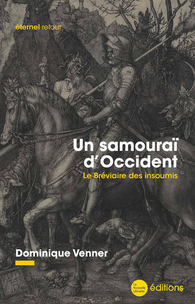 Un Samouraï D'Occident, Le Bréviaire Des Insoumis