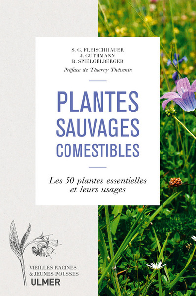 Plantes sauvages comestibles - Steffen Guido Fleischhauer