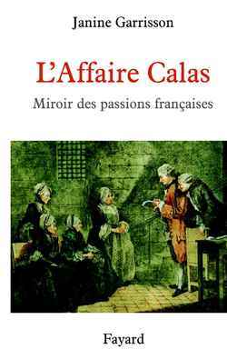 L'Affaire Calas - Janine Garrisson