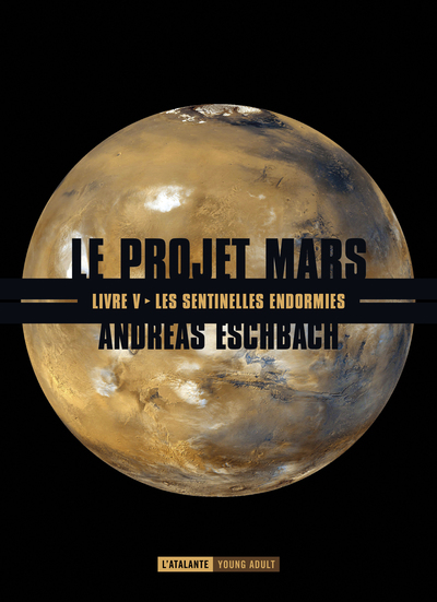 Le projet Mars Volume 5