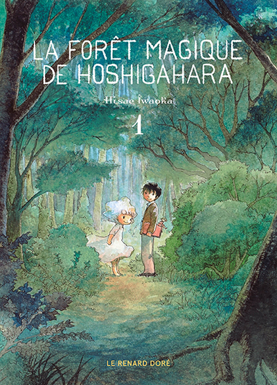 La forêt magique de Hoshigahara Volume 1