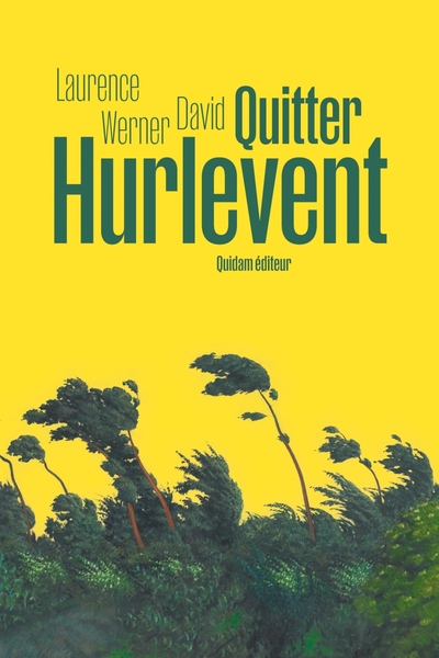 Quitter Hurlevent - Laurence WERNER DAVID