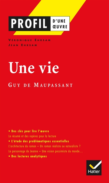 Profil - Maupassant (Guy de) : Une vie