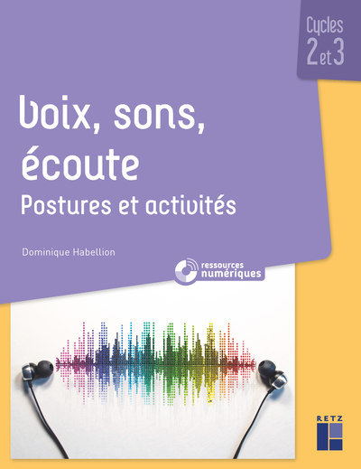 Voix, sons, écoute