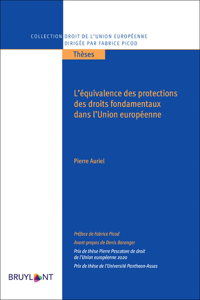 L'équivalence des protections des droits fondamentaux dans l'Union européenne - Pierre Auriel