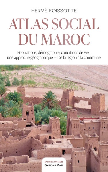 Atlas social du Maroc - Hervé Foissotte