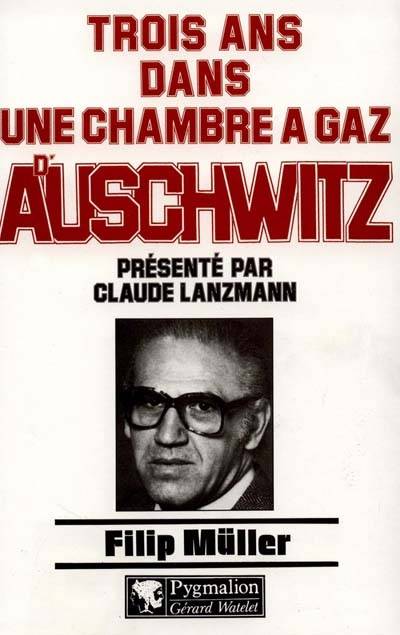 Trois ans dans une chambre à gaz d'Auschwitz