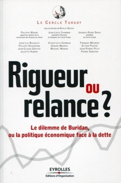 Rigueur ou relance ?