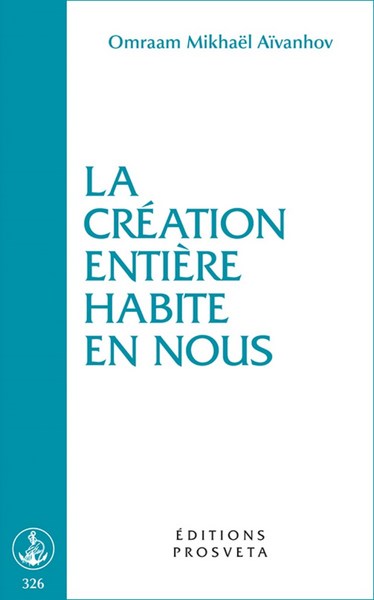 La création entière habite en nous