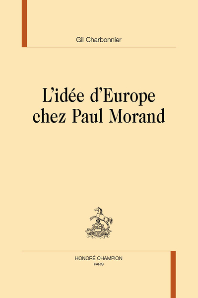 79 - L'idée d'Europe chez Paul Morand