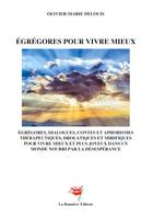 Egrégores pour vivre mieux