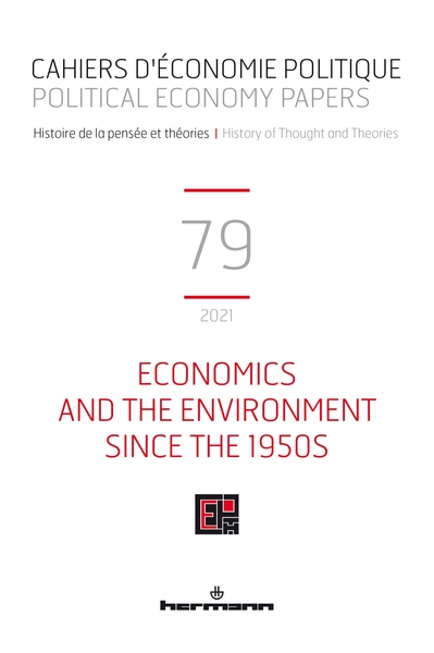 Cahiers D'Économie Politique N°79, Economics And The Environment Since The 1950s: History, Methodology, Philosophy