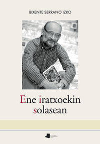 Ene Iratxoekin Solasean