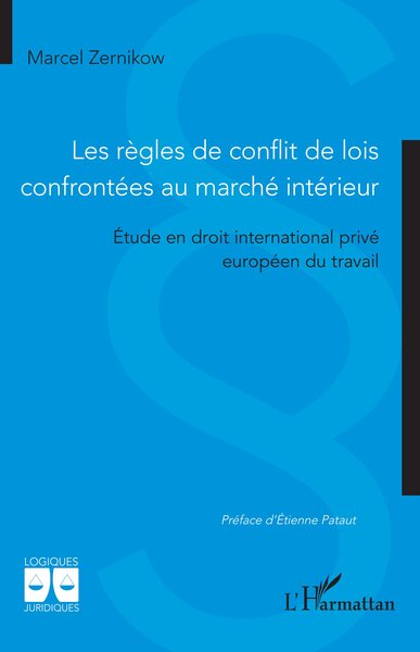 Les Regles De Conflit De Lois Confrontees Au Marche Interieur - Etude En Droit International Prive E