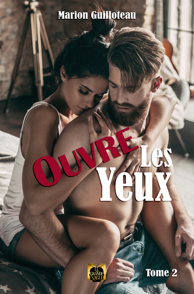 Ouvre les yeux Volume 2