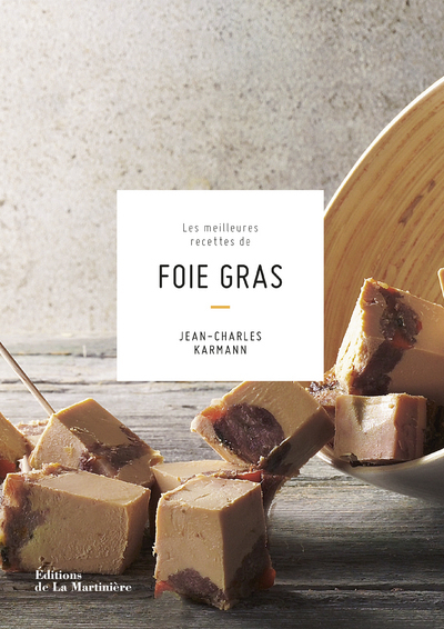 Les Meilleures recettes de foie gras