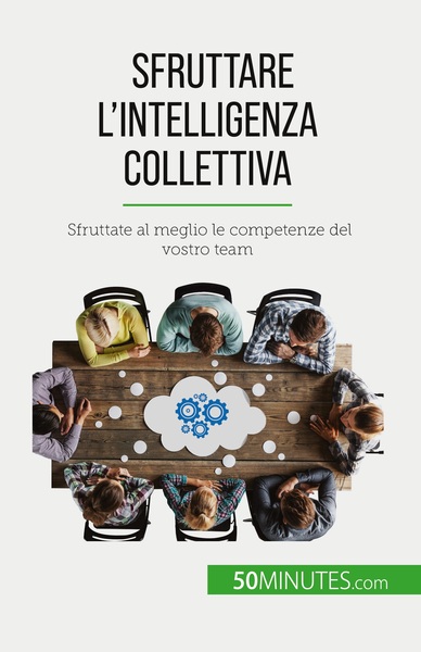 Sfruttare l'intelligenza collettiva