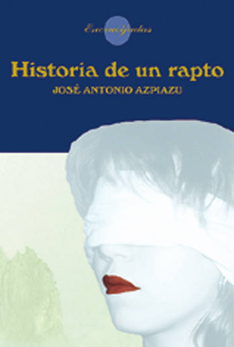 Historia De Un Rapto