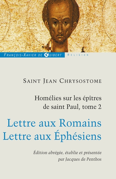 Homélies sur les épîtres de saint Paul - Volume 2