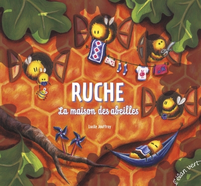 Ruche - La Maison des abeilles