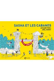 Sasha et les cabanes