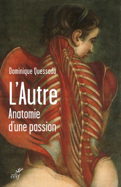 L'autre. Anatomie d'une passion - Dominique Quessada