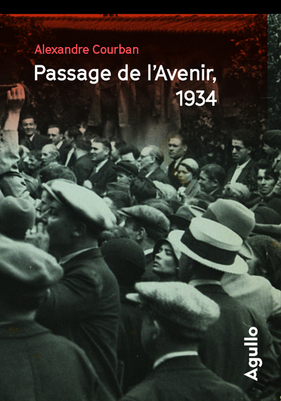 Passage de l'avenir, 1934 - Alexandre Courban